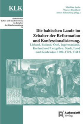 Die baltischen Lande im Zeitalter der Reformation und Konfes