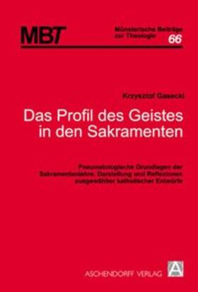 Das Profil des Geistes in den Sakramenten