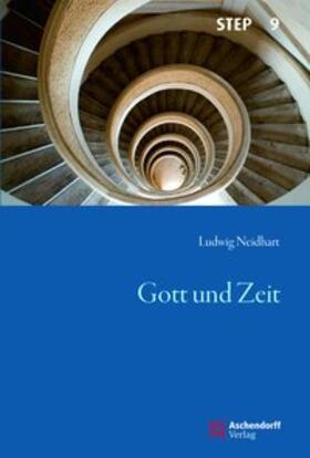 Neidhart, L.: Gott und Zeit