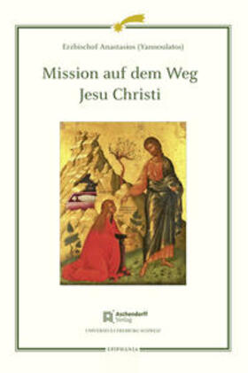 (Yannoulatos), E: Mission auf dem Weg Jesu Christi