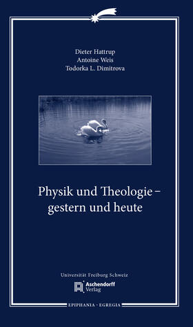 Physik und Theologie - gestern und heute