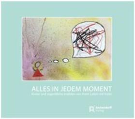 Alles in jedem Moment