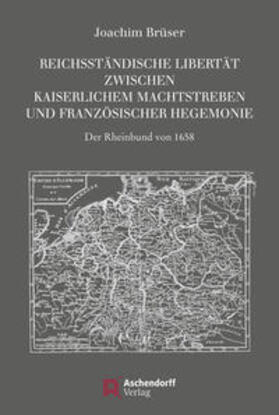 Brüser, J: Reichsständische Libertät zwischen kaiserlichem A