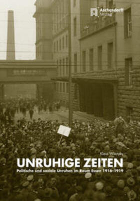 Wisotzky, K: Unruhige Zeiten - politische und soziale Unruhe