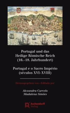 Portugal und das Heilige Römische Reich (16.-18. Jahrhundert) / Portugal e o Sacro Império (séculos XVI-XVIII)