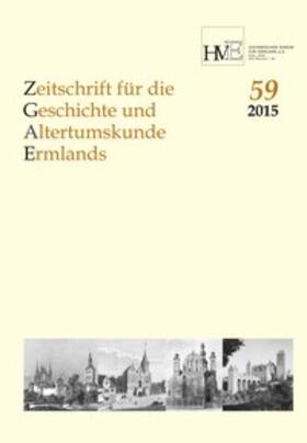 Zeitschrift für die Geschichte und Altertumskunde Ermlands, Band 59-2015
