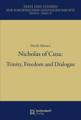 Nicholas of Cusa: Trinity, Freedom and Dialogue