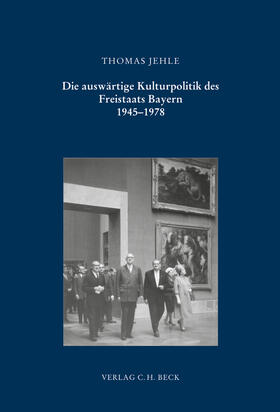 Die auswärtige Kulturpolitik des Freistaats Bayern