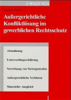 Außergerichtliche Konfliktlösung im gewerblichen Rechtsschutz