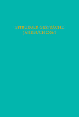 Bitburger Gespräche  Jahrbuch 2006/I