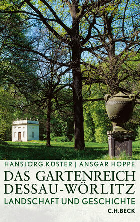 Küster, H: Gartenreich Dessau-Wörlitz