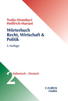 Wörterbuch für Recht, Wirtschaft & Politik  Bd. II: Italienisch-Deutsch