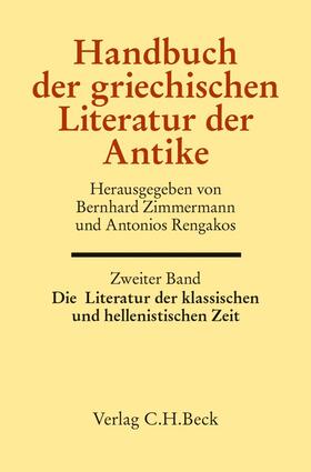 Handbuch der griechischen Literatur der Antike Bd. 2: Die Literatur der klassischen und hellenistischen Zeit