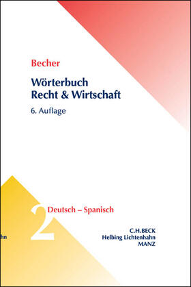 Wörterbuch Recht und Wirtschaft  Teil II: Deutsch-Spanisch