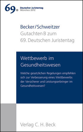 Verhandlungen des 69. Deutschen Juristentages München 2012