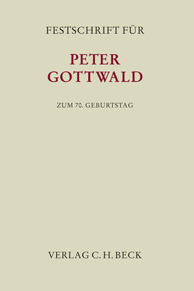 Festschrift für Peter Gottwald zum 70. Geburtstag