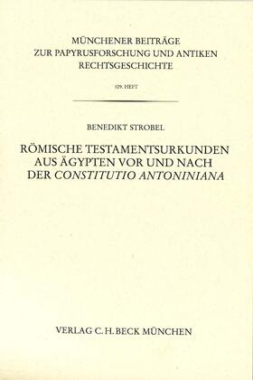 Römische Testamentsurkunden aus Ägypten vor und nach der Constitutio Antoniniana
