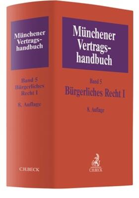Münchener Vertragshandbuch - Bürgerliches Recht I
