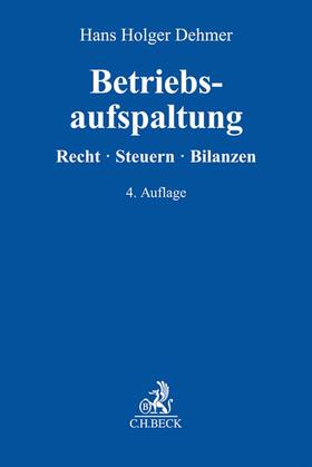 Dehmer, H: Betriebsaufspaltung