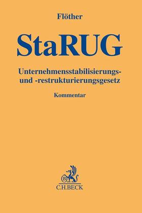 StaRUG - Unternehmensstabilisierungs- und -restrukturierungsgesetz 