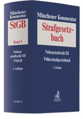 Münchener Kommentar zum Strafgesetzbuch: StGB, Band 9: Nebenstrafrecht III, Völkerstrafgesetzbuch