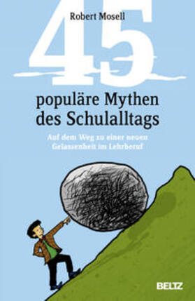 45 populäre Mythen des Schulalltags