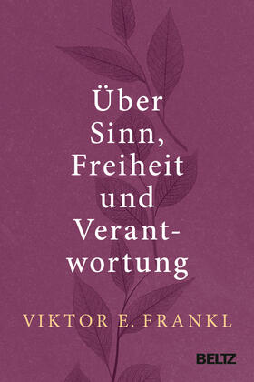 Sinn, Freiheit und Verantwortung