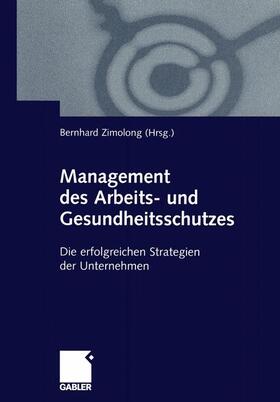 Management des Arbeits- und Gesundheitsschutzes