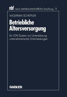 Scheffler, W: Betriebliche Altersversorgung