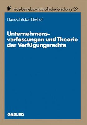 Unternehmensverfassungen und Theorie der Verfügungsrechte