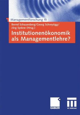 Institutionenökonomik als Managementlehre?