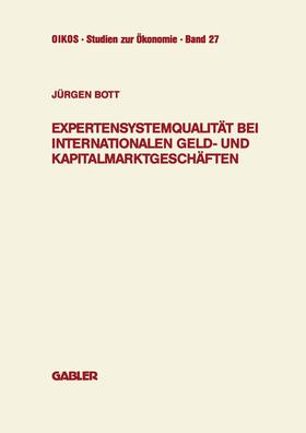 Bott, J: Expertensystemqualität bei internationalen Geld- un