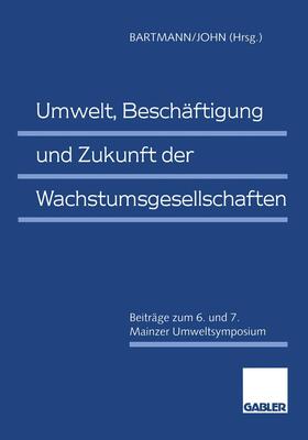 Umwelt, Beschäftigung und Zukunft der Wachstumsgesellschaften