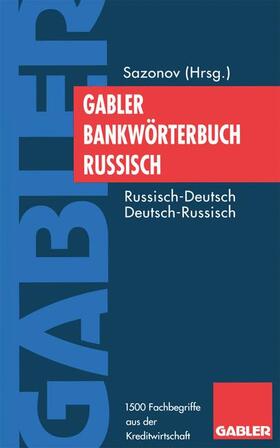 Bank- und Finanzlexikon Deutsch-Russisch