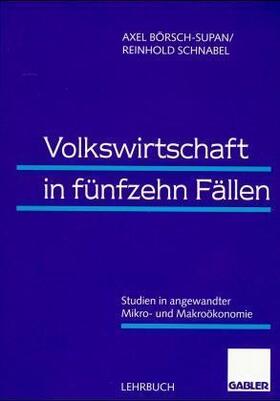 Volkswirtschaft in fünfzehn Fällen