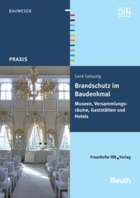 Geburtig, G: Brandschutz im Baudenkmal/Museen