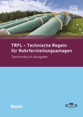 TRFL - Technische Regeln für Rohrfernleitungsanlagen