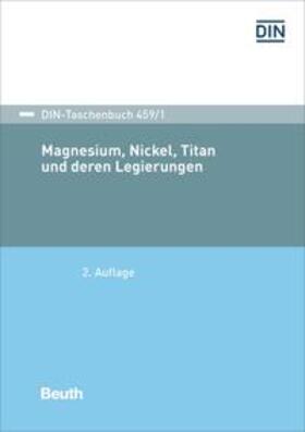 Magnesium, Nickel, Titan und deren Legierungen