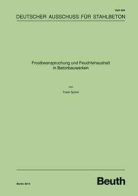 Frostbeanspruchung und Feuchtehaushalt in Betonbauwerken