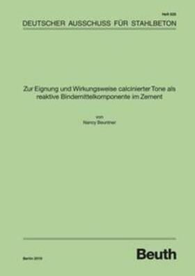 Zur Eignung und Wirkungsweise calcinierter Tone als reaktive Bindemittelkomponente im Zement