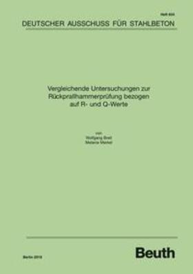 Vergleichende Untersuchungen zur Rückprallhammerprüfung bezo-gen auf R- und Q-Werte