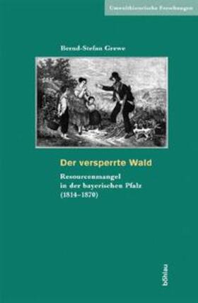 Grewe, B: Der versperrte Wald