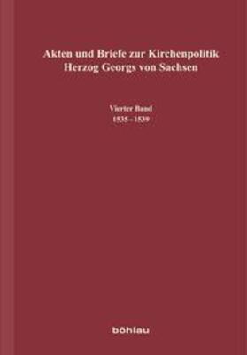 Akten und Briefe zur Kirchenpolitik Herzog Georgs von Sachsen 04