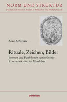 Schreiner, K: Rituale, Zeichen, Bilder