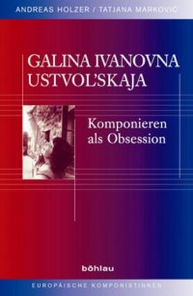 Galina Ivanovna Ustvol"skaja