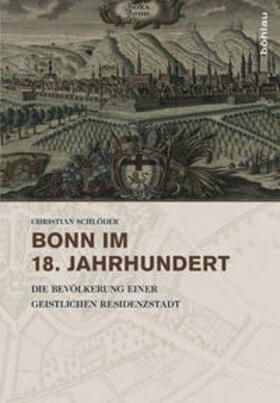 Schlöder, C: Bonn im 18. Jahrhundert