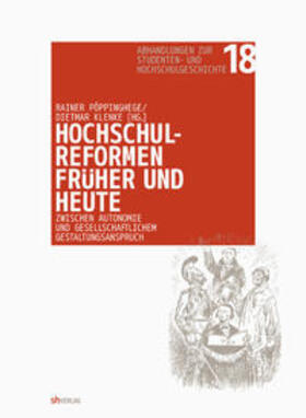 Hochschulreformen früher und heute: zwischen Autonomie und gesellschaftlichem Gestaltungsanspruch