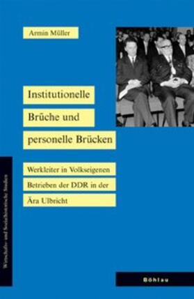 Institutionelle Brüche und personelle Brücken