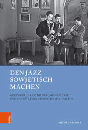Abeßer, M: Jazz sowjetisch machen