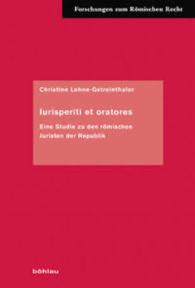Lehne-Gstreinthaler, C: Iurisperiti et oratores